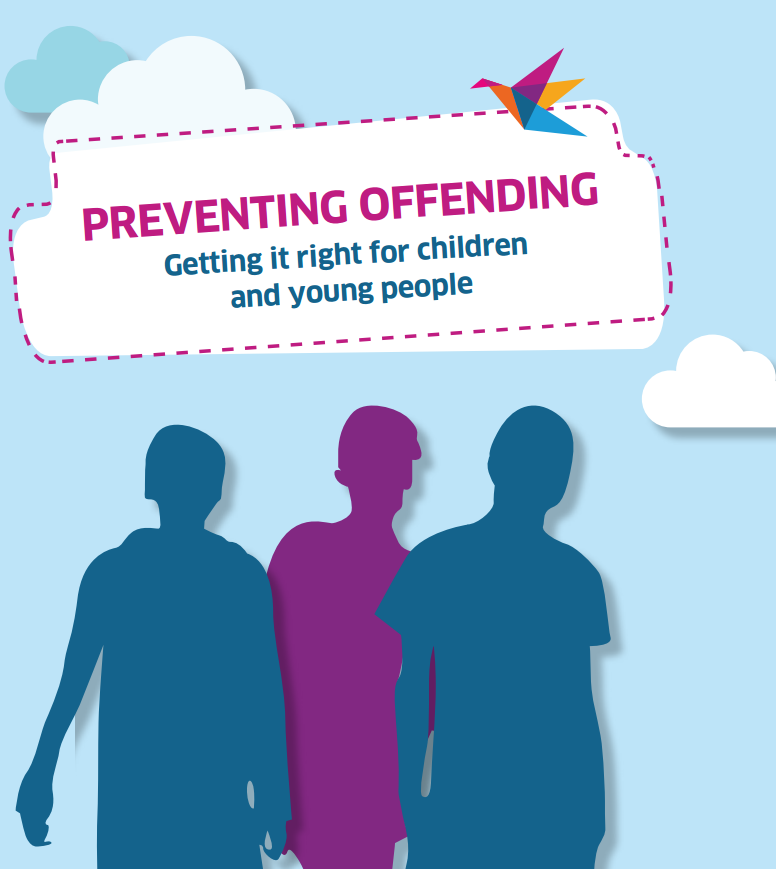 Preventing Offending Getting it right for children and young people